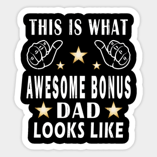 This Is What Awesome Bonus Dad Looks Like Sticker